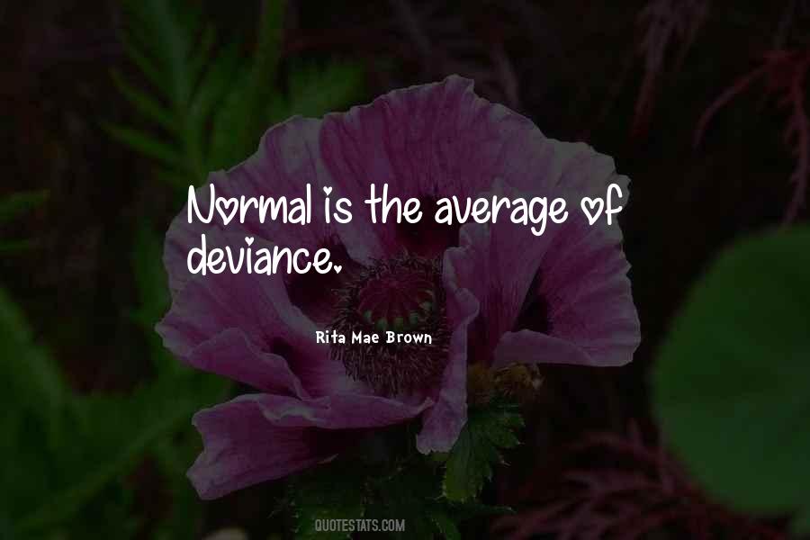 Quotes About Deviance #72860