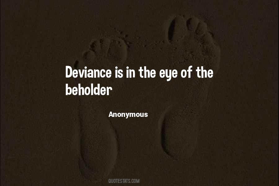 Quotes About Deviance #931430