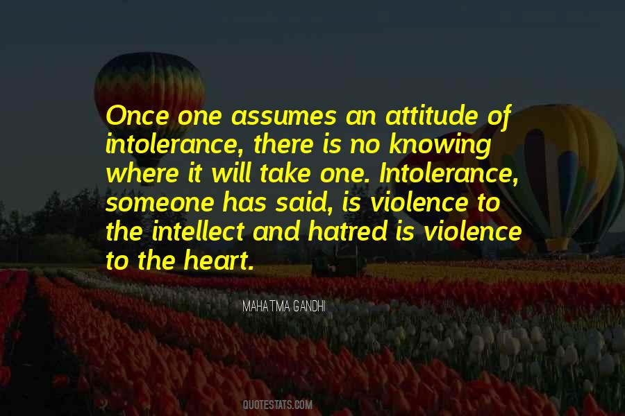 Quotes About Intolerance And Hatred #258621