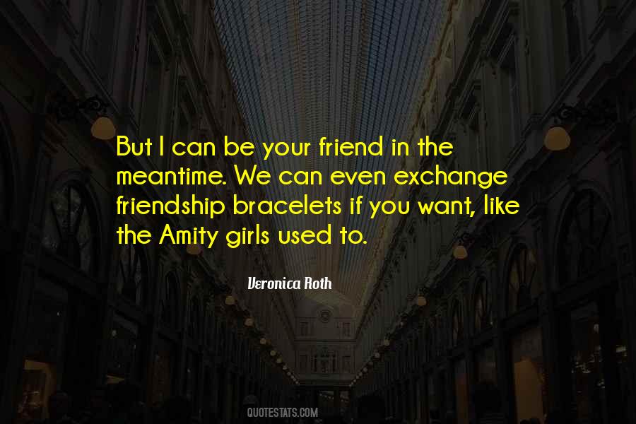 Quotes About Friendship Bracelets #769713