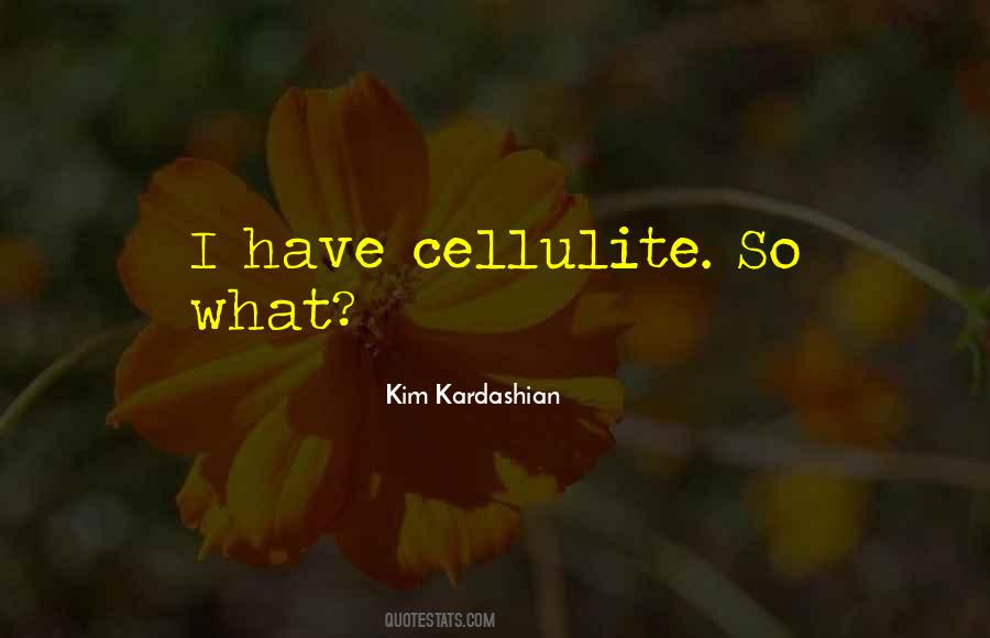 Quotes About Cellulite #1820894