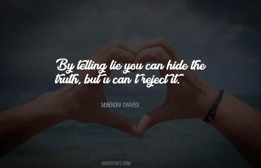 Quotes About Hide The Truth #1342799