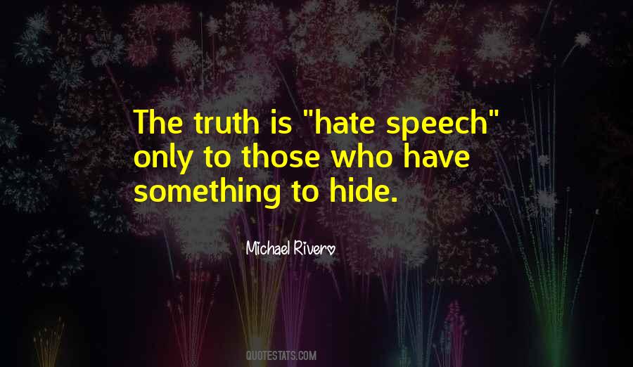 Quotes About Hide The Truth #1384352