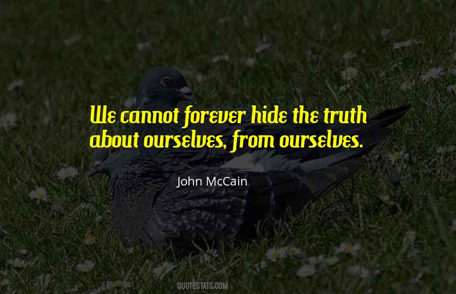 Quotes About Hide The Truth #1598978