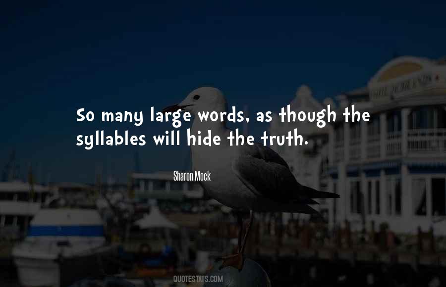 Quotes About Hide The Truth #449913