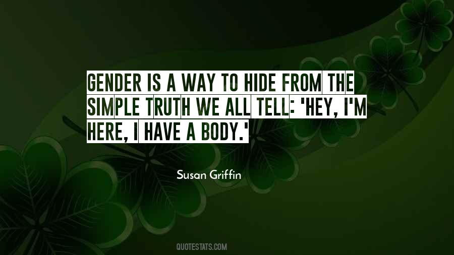 Quotes About Hide The Truth #773409