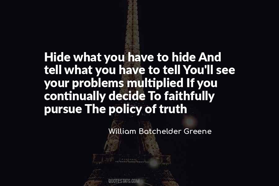 Quotes About Hide The Truth #784357