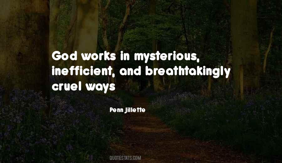 Quotes About God's Mysterious Ways #299592