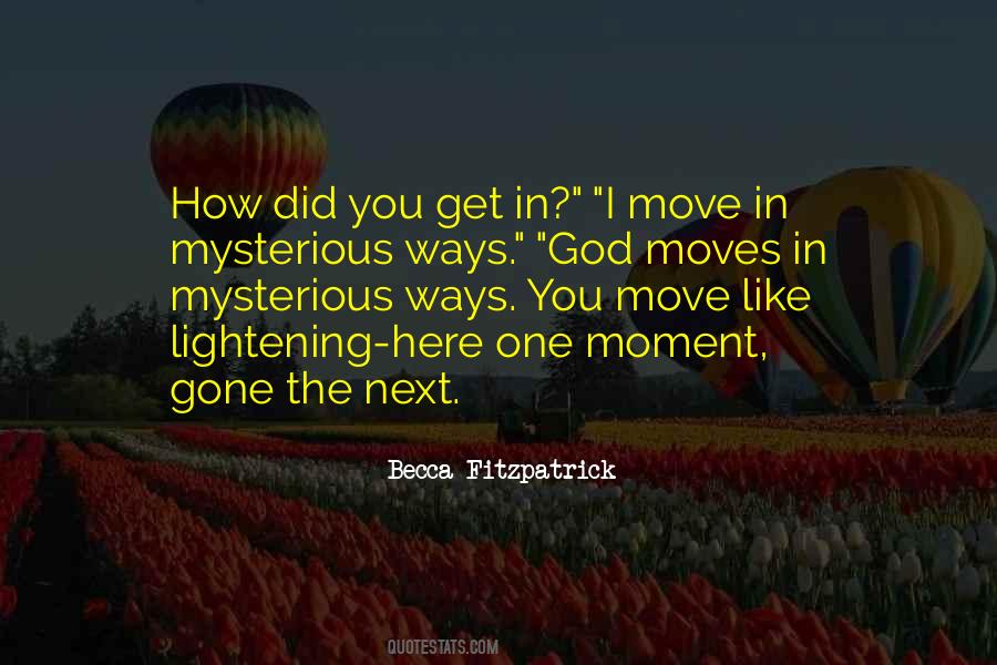 Quotes About God's Mysterious Ways #372399
