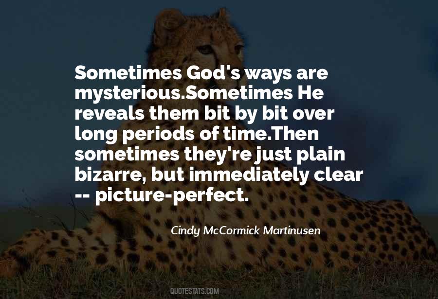 Quotes About God's Mysterious Ways #607022