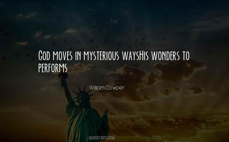 Quotes About God's Mysterious Ways #830552