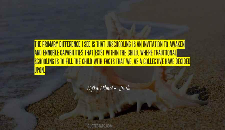 Quotes About Traditional Schooling #1177922