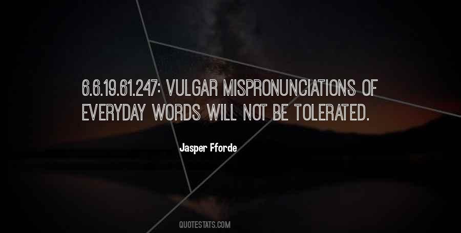 Not Tolerated Quotes #616897