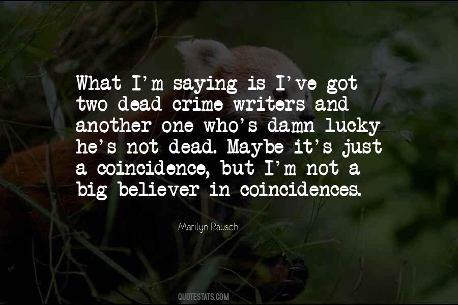 Quotes About Coincidences #1206329