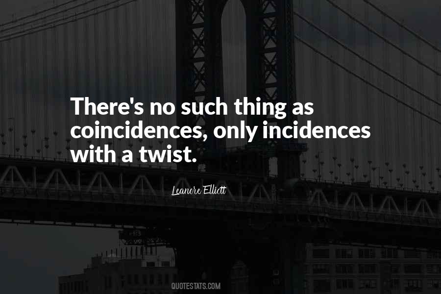 Quotes About Coincidences #1716147