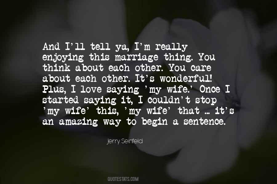 My Wife Is Amazing Quotes #1123722