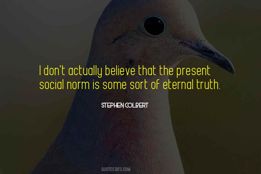 The Eternal Present Quotes #1725454