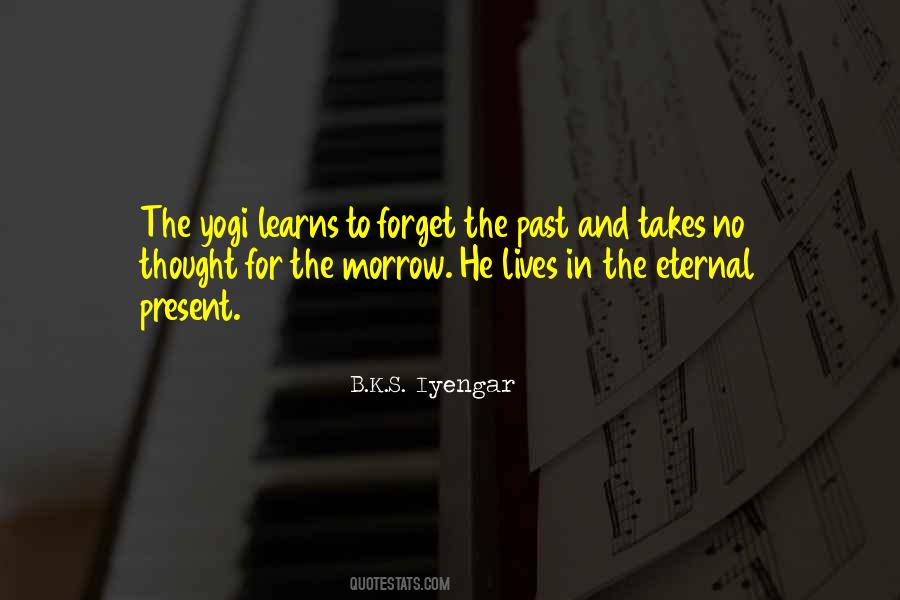 The Eternal Present Quotes #770242