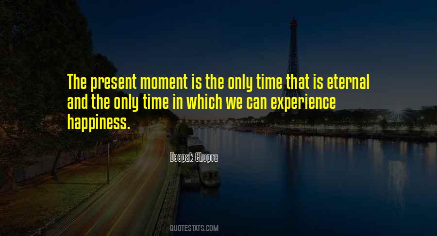 The Eternal Present Quotes #964216