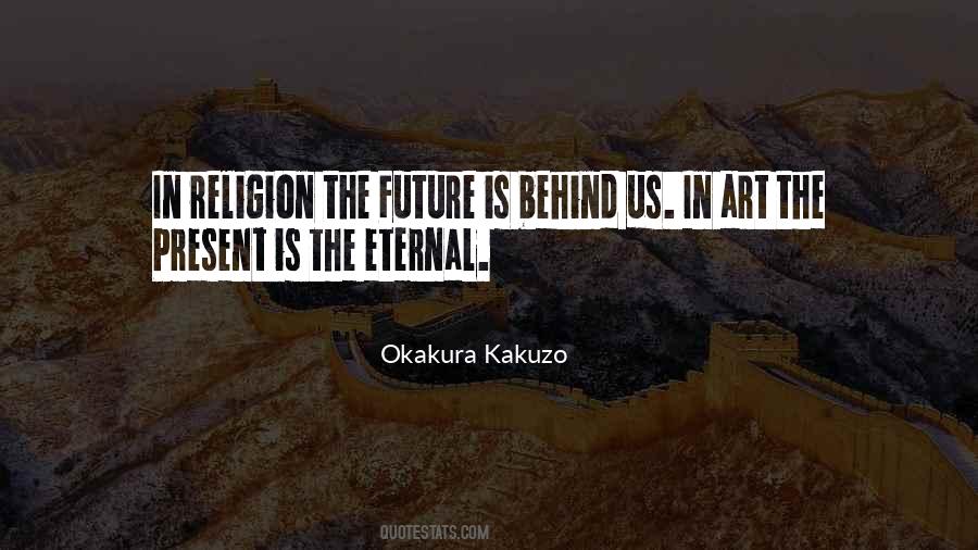 The Eternal Present Quotes #993611
