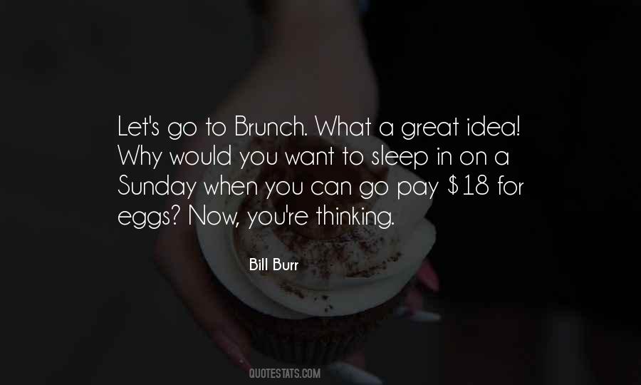 Quotes About Sunday Brunch #834692