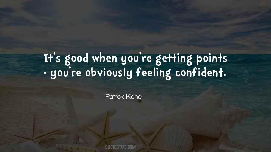 Quotes About Feeling Confident #1174519