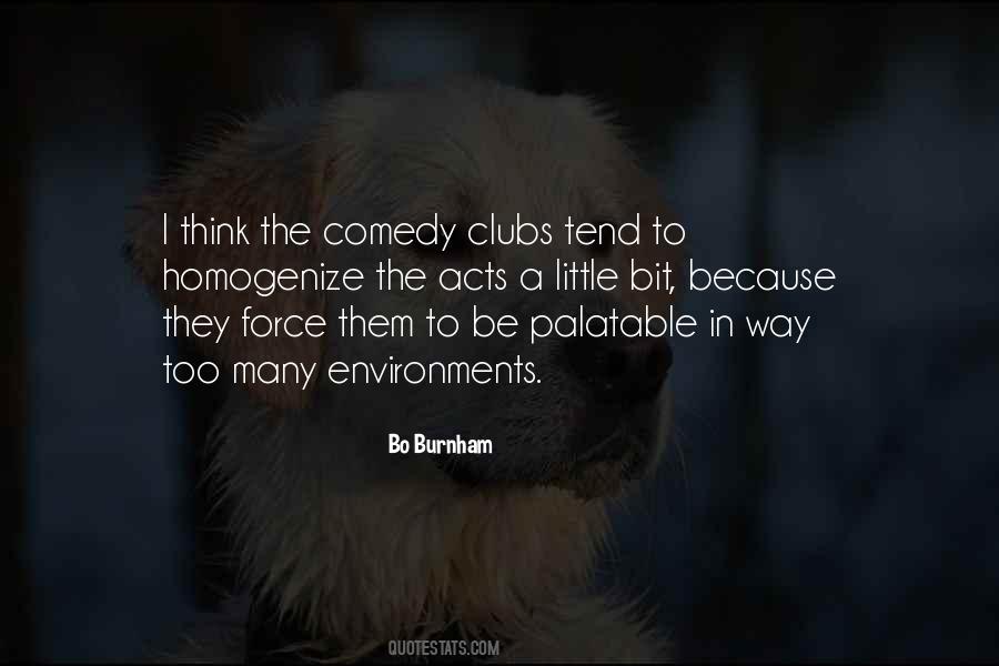 Quotes About Comedy Clubs #1773187