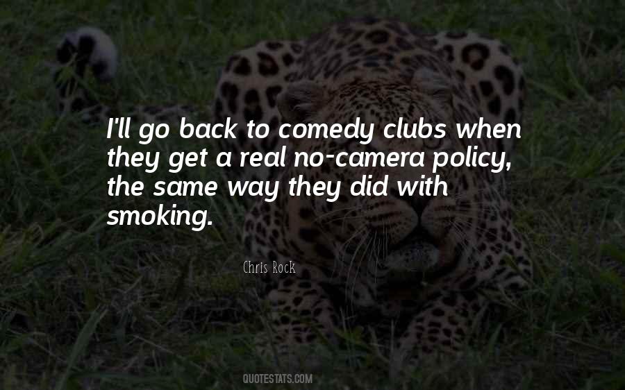 Quotes About Comedy Clubs #1804559