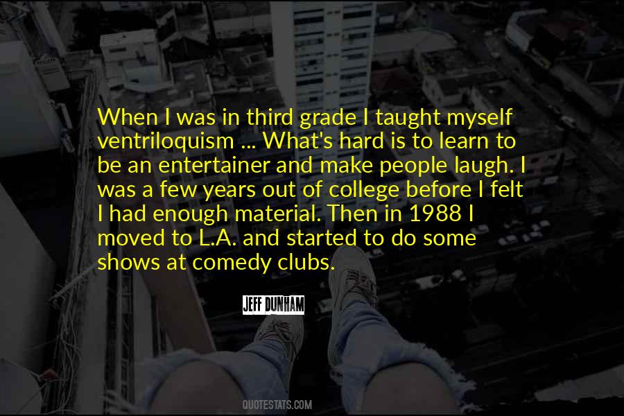Quotes About Comedy Clubs #197228