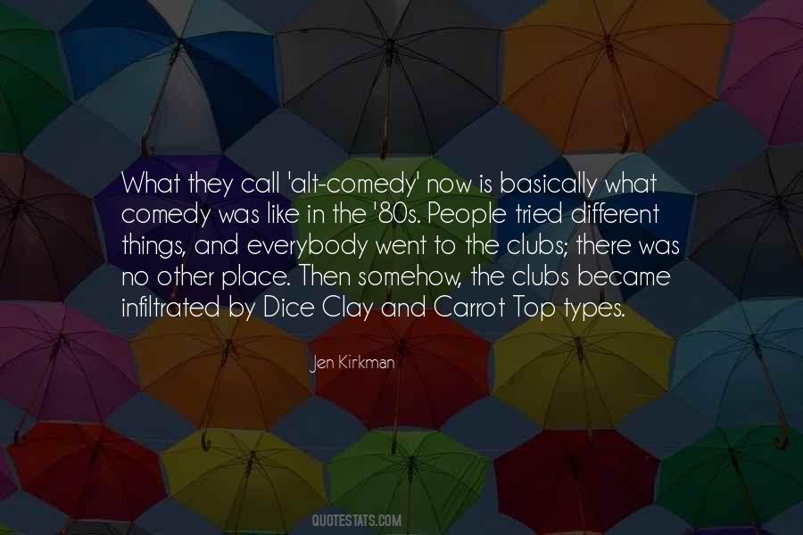 Quotes About Comedy Clubs #529177