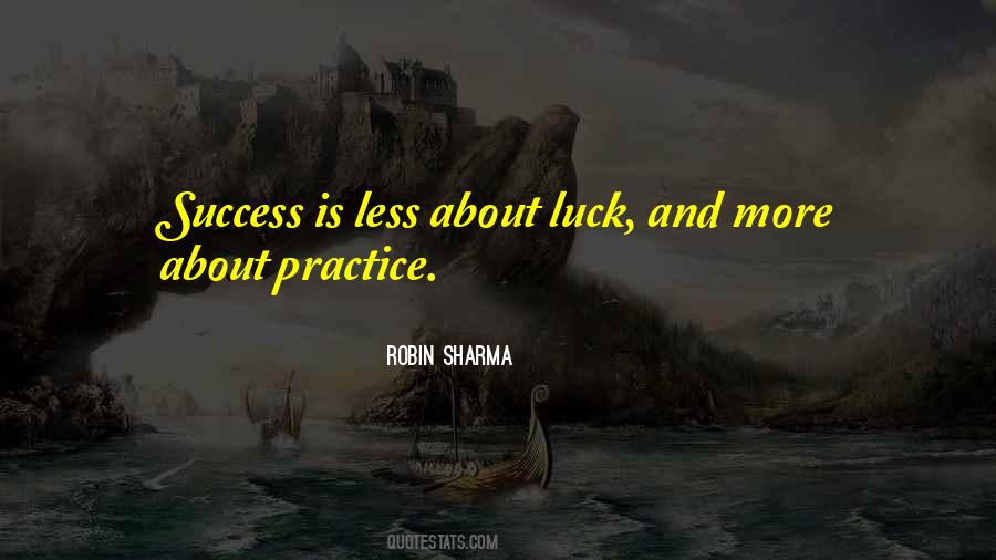 Quotes About Practice #1861862