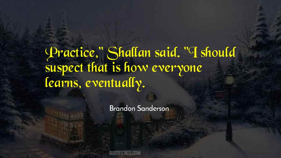 Quotes About Practice #1867662