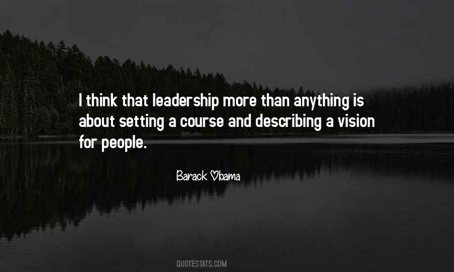 Quotes About Leadership Obama #720153