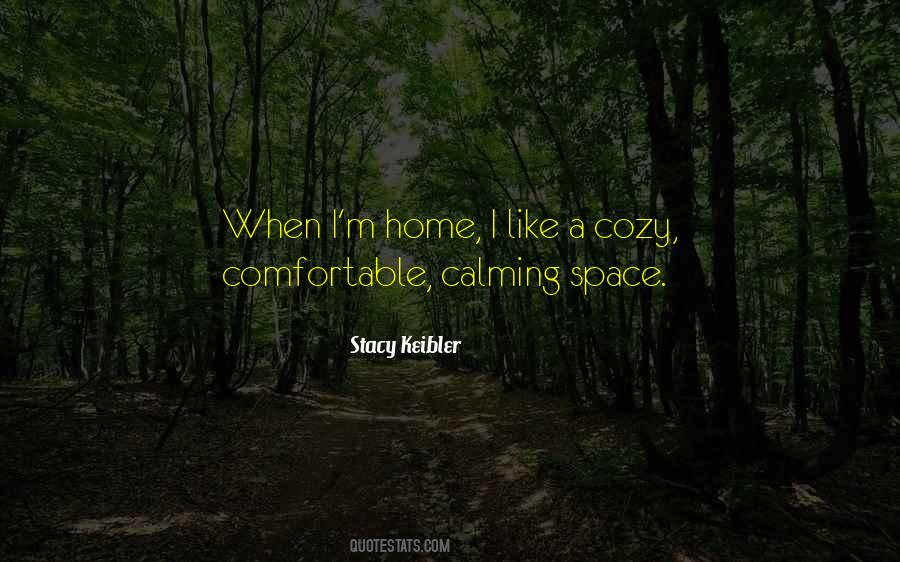 Quotes About Cozy #1038743