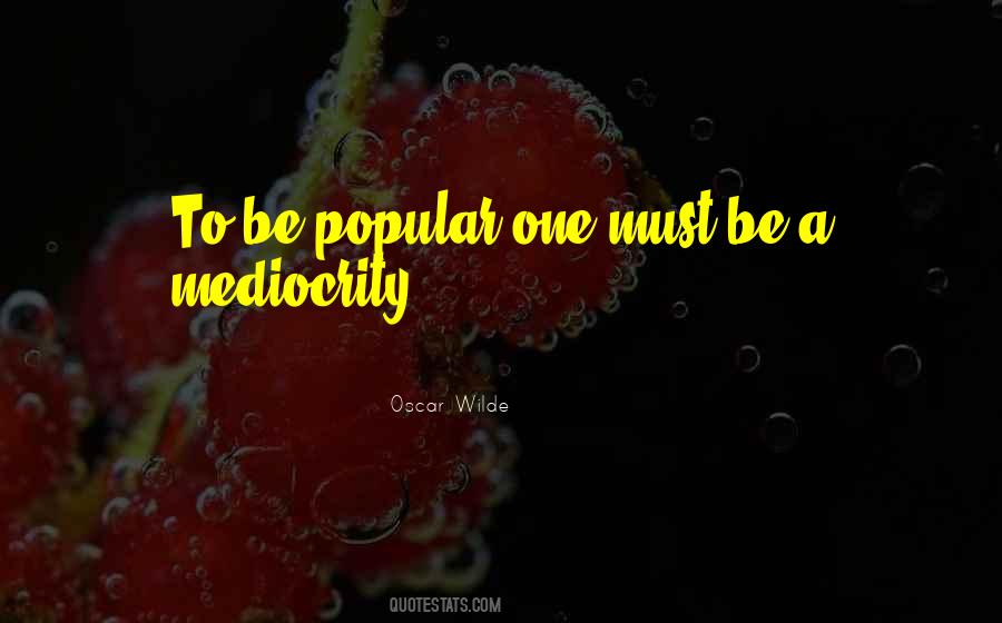 Popular Medocrity Quotes #262741