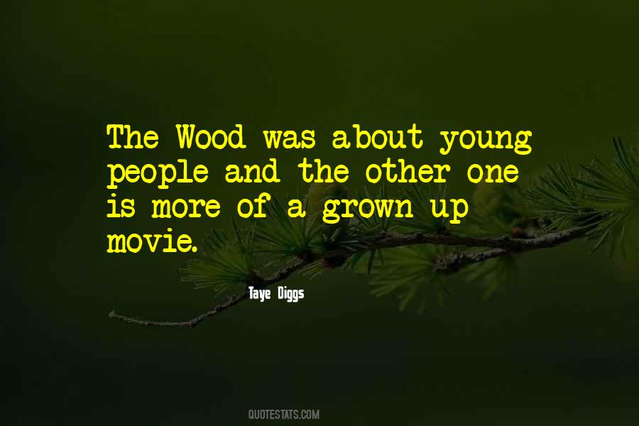 The Wood Quotes #1211178