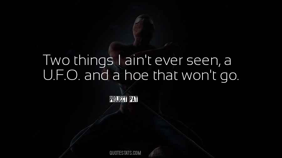 Quotes About A Hoe #1850534