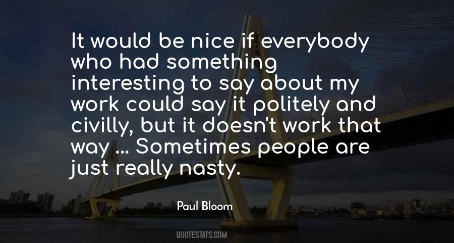 Quotes About Something Nice To Say #1060418