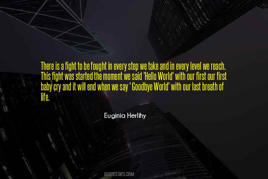 Quotes About Goodbye And Hello #1130000