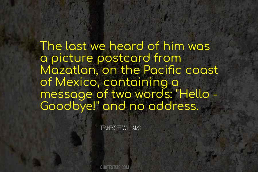 Quotes About Goodbye And Hello #1263722
