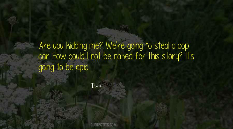 Epic Story Quotes #487257