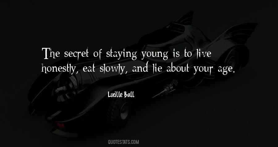 Quotes About Staying Young #1378932