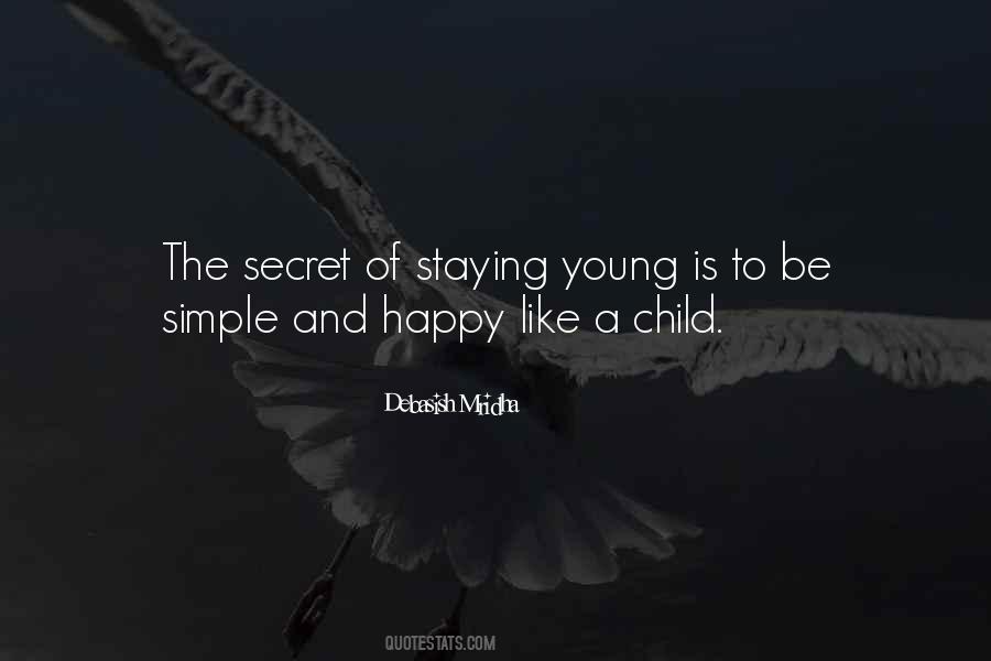 Quotes About Staying Young #1713060 Quotes About Staying Young #1713060