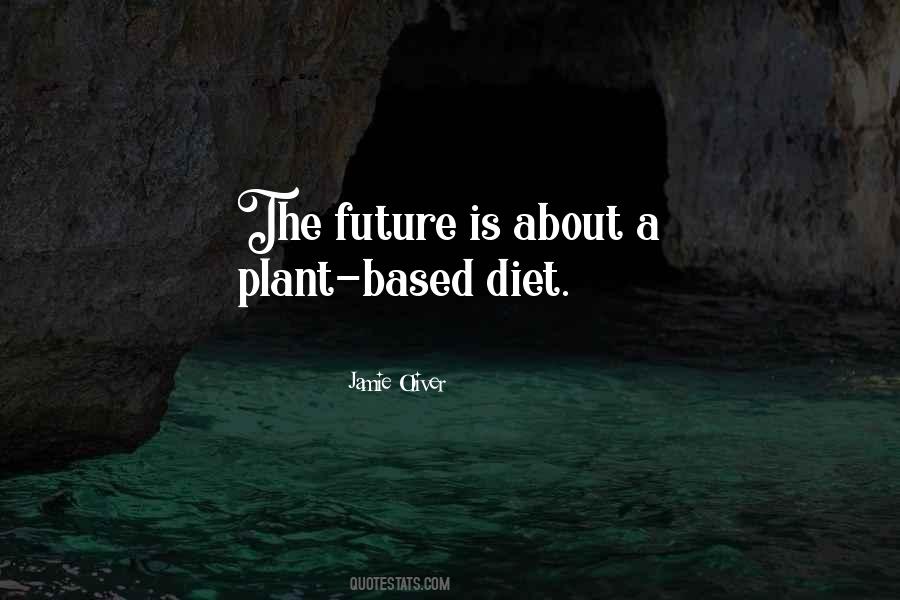 Quotes About Plant Based Diet #463303