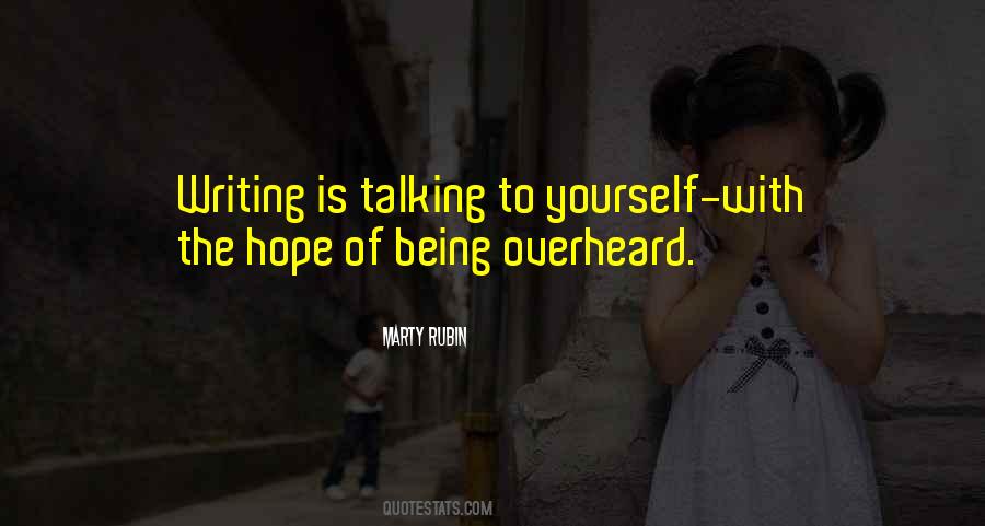 Quotes About Being Overheard #1862039