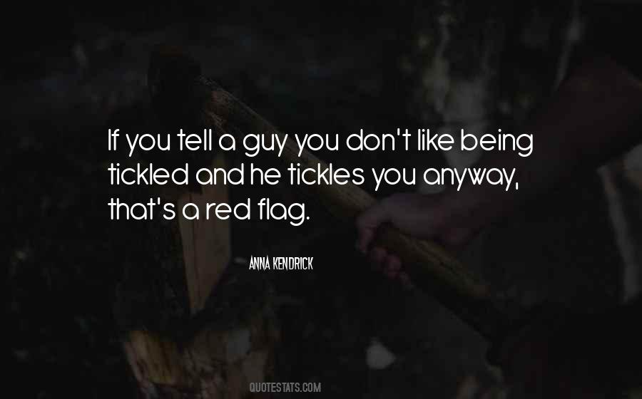 Quotes About Red Flags #1259051