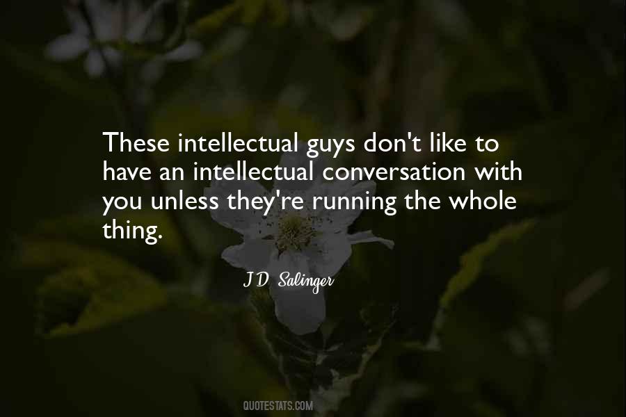 Quotes About Intellectual Conversation #1290525