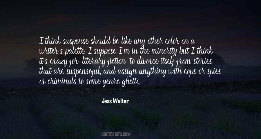 Quotes About Literary Genre #1398551