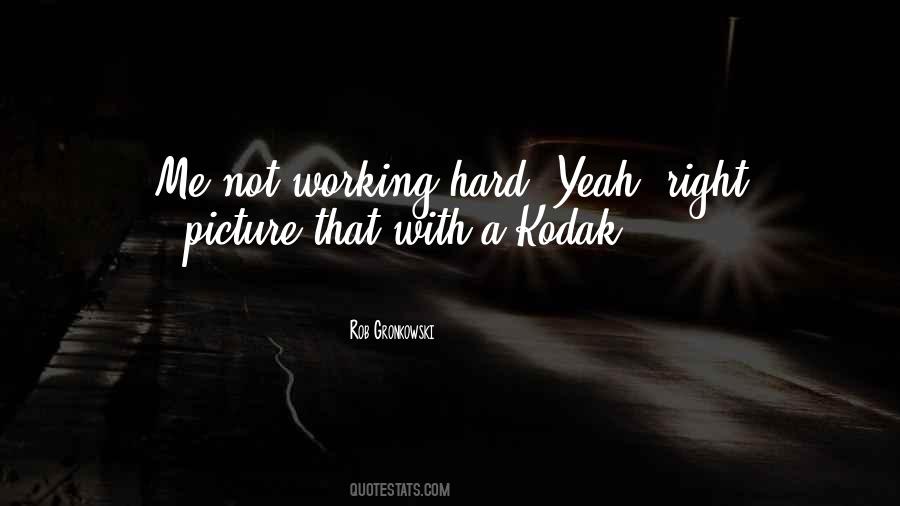 Quotes About Kodak #1812996