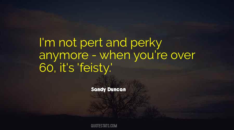 Quotes About Perky #521598